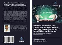 Produktbild: Gebruik van de in het kader van de DeLCON- en UGC-INFONET-consortia beschikbare e-bronnen
