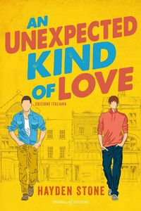Produktbild: An unexpected kind of love. Ediz.italiana