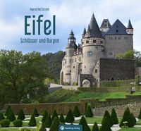 Bild vom Artikel Eifel - Schlösser und Burgen vom Autor Ingrid Retterath