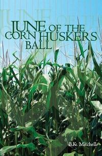 Produktbild: June Of The Corn Huskers Ball
