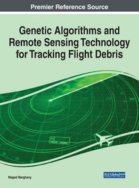 Produktbild: Genetic Algorithms and Remote Sensing Technology for Tracking Flight Debris