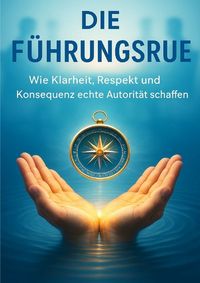 Produktbild: Die F&uuml;hrungsruhe