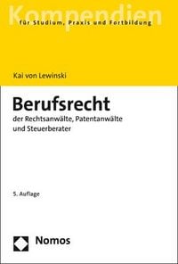 Produktbild: Berufsrecht der Rechtsanw&auml;lte, Patentanw&auml;lte und Steuerberater