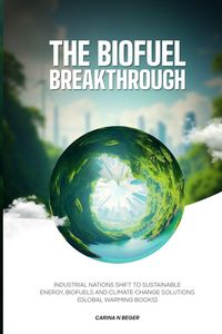 Produktbild: The Biofuel Breakthrough
