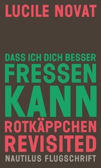 Produktbild: Dass ich dich besser fressen kann. Rotk&auml;ppchen revisited