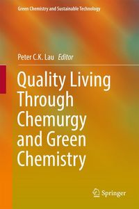 Produktbild: Quality Living Through Chemurgy and Green Chemistry