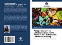 Produktbild: Perspektiven von Lehrerausbildern im Kontext der t&uuml;rkischen Lehrerausbildung