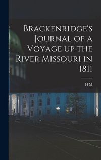 Produktbild: Brackenridge's Journal of a Voyage up the River Missouri in 1811