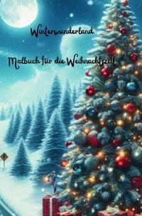Produktbild: Winterwunderland Malbuch f&uuml;r die Weihnachtszeit