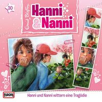 Produktbild: Folge 30: Hanni und Nanni wittern eine Trag&ouml;die