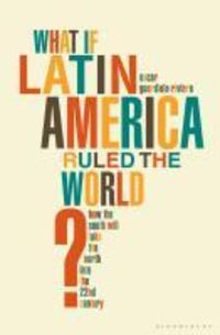 Produktbild: What if Latin America Ruled the World?