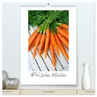 Produktbild: Frische K&uuml;che (hochwertiger Premium Wandkalender 2027 DIN A2 hoch), Kunstdruck in Hochglanz