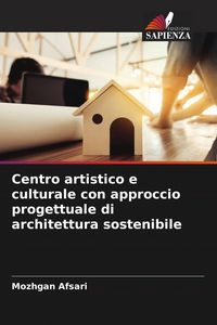 Produktbild: Centro artistico e culturale con approccio progettuale di architettura sostenibile