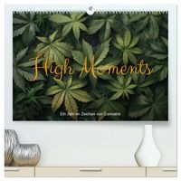 Produktbild: High Moments - Ein Jahr im Zeichen von Cannabis (hochwertiger Premium Wandkalender 2026 DIN A2 quer), Kunstdruck in Hochglanz