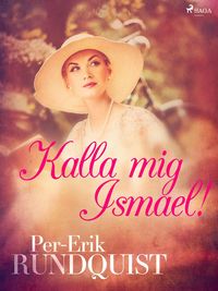 Produktbild: Kalla mig Ismael!