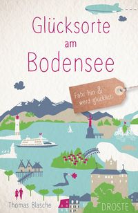 Bild vom Artikel Glücksorte am Bodensee vom Autor Thomas Blasche