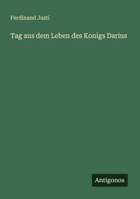 Produktbild: Tag aus dem Leben des Konigs Darius