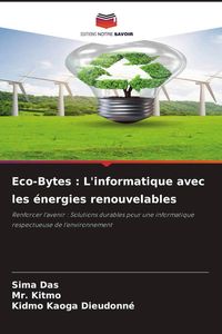 Produktbild: Eco-Bytes : L'informatique avec les &eacute;nergies renouvelables
