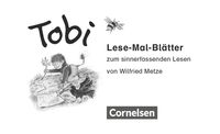 Tobi-Fibel 1./2. Schuljahr. Lese-Mal-Blätter Wilfried Metze