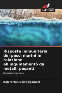 Produktbild: Risposta immunitaria dei pesci marini in relazione all'inquinamento da metalli pesanti