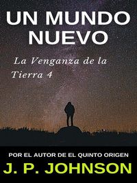Produktbild: La Venganza de la Tierra 4. Un Mundo Nuevo