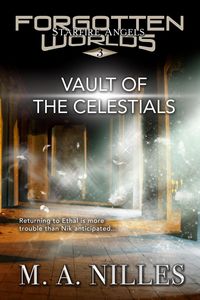 Produktbild: Vault of the Celestials (Starfire Angels: Forgotten Worlds, #3)