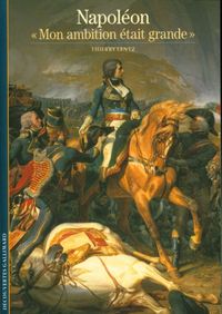 Produktbild: Napol&eacute;on : mon ambition &eacute;tait grande