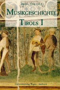Produktbild: Musikgeschichte Tirols Band 1