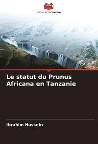 Produktbild: Le statut du Prunus Africana en Tanzanie