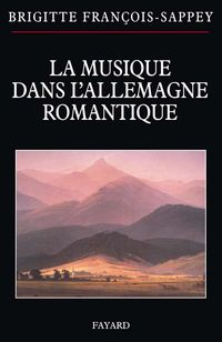Produktbild: La musique dans l'Allemagne romantique