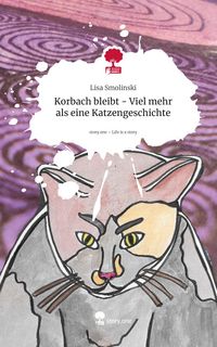 Produktbild: Korbach bleibt - Viel mehr als eine Katzengeschichte. Life is a Story - story.one