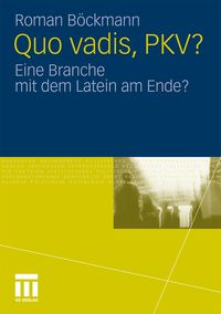 Produktbild: Quo vadis, PKV?