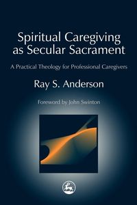 Produktbild: Spiritual Caregiving as Secular Sacrament