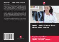 Produktbild: Texto Para a Forma&ccedil;&atilde;o De T&eacute;cnicos De Imagem