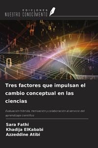 Produktbild: Tres factores que impulsan el cambio conceptual en las ciencias