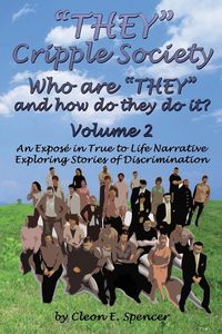 Produktbild: They Cripple Society Who Are They and How Do They Do It? Volume 2