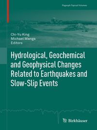 Produktbild: Hydrological, Geochemical and Geophysical Changes Related to Earthquakes and Slow-Slip Events