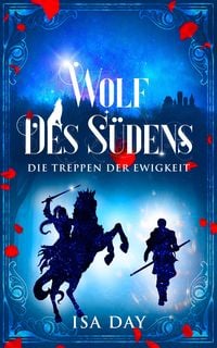 Produktbild: Wolf des S&uuml;dens - Die Treppen der Ewigkeit - Band 2