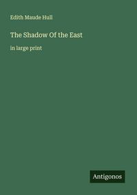 Produktbild: The Shadow Of the East