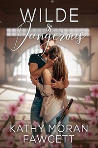 Produktbild: Wilde & Dangerous (Small Town Wilde Romance, #5)
