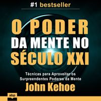 Produktbild: O Poder da Mente no S&eacute;culo XXI