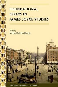 Produktbild: Foundational Essays in James Joyce Studies