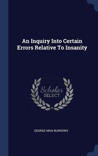 Produktbild: An Inquiry Into Certain Errors Relative To Insanity