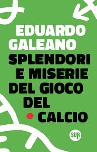 Produktbild: Splendori e miserie del gioco del calcio