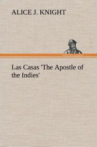 Produktbild: Las Casas 'The Apostle of the Indies'