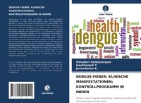Produktbild: Dengue-Fieber; Klinische Manifestationen; Kontrollprogramm in Indien