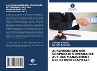 Produktbild: Auswirkungen der Corporate Governance Auf das Management des Betriebskapitals