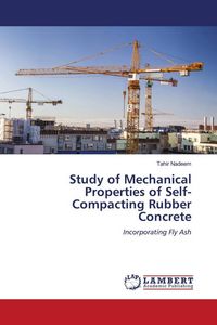 Produktbild: Study of Mechanical Properties of Self-Compacting Rubber Concrete
