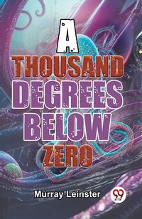 Produktbild: A Thousand Degrees Below Zero