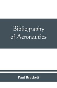 Produktbild: Bibliography of aeronautics